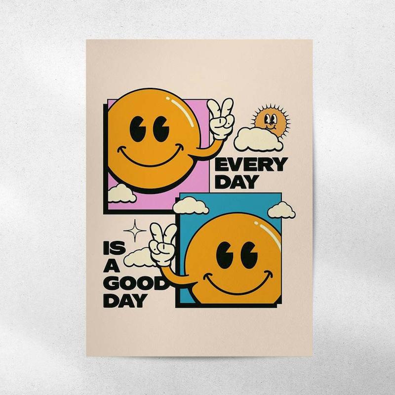 پوستر Every Day is a Good Day