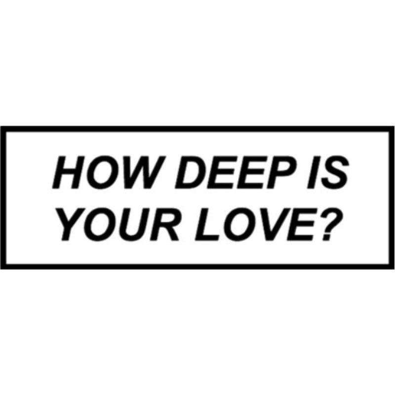 استیکر How Deep Is Your Love