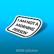 استیکر i am not a morning person