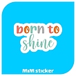 استیکر born to shine