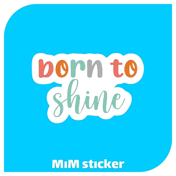 استیکر born to shine