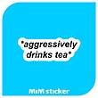 استیکر aggressively drinks tea
