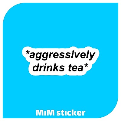 استیکر aggressively drinks tea