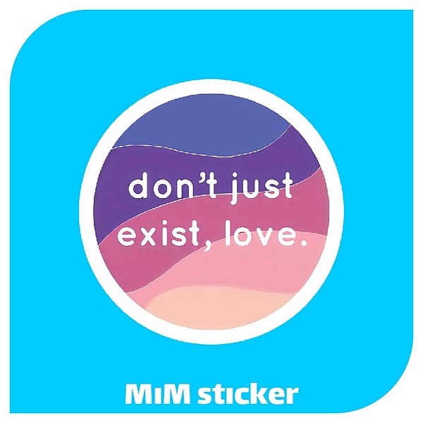 استیکر dont just exist, love