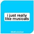 استیکر i just really like musicals