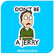 استیکر Don't be A JERRY