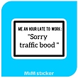 استیکر متن    ME AN HOUR LATE TO WORK
