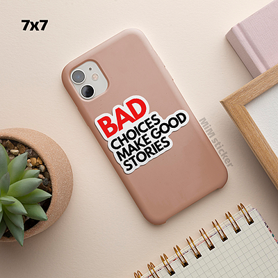 استیکر متن  BAD CHOICES MAKE GOOD STORIES