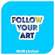 استیکر follow your art