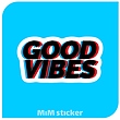 استیکر Good vibes