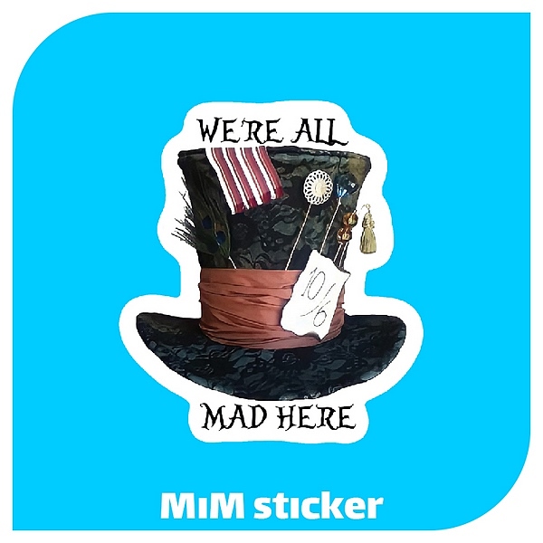 استیکر we are all mad here