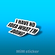 استیکر I have no idea
