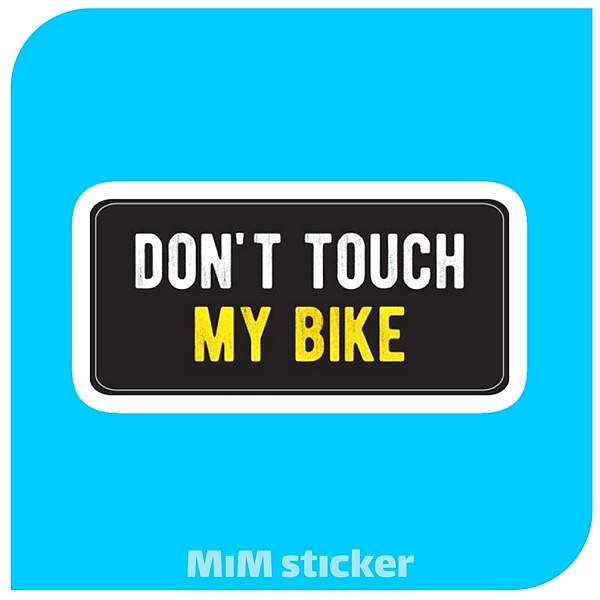 استیکر Dont touch my bike