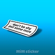 استیکر Dont be shy