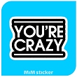 استیکر Crazy