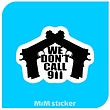 استیکر We dont call911