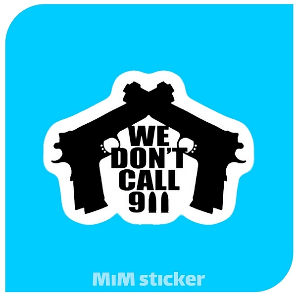 استیکر We dont call911