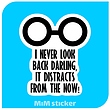 استیکر Never look back 