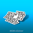 استیکر I Will show you fear 