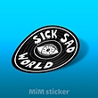 استیکر SICK SAD WORLD