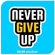 استیکر Never give up 