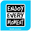 استیکر Enjoy every moment