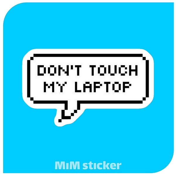 استیکر Dont touch my laptop