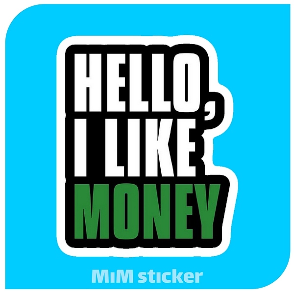 استیکر Hello i like money