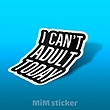 استیکر i cant adult today