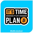 استیکر Its time for plan b