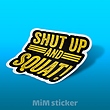 استیکر Shut up 
