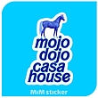 استیکر mojo dojo casa house