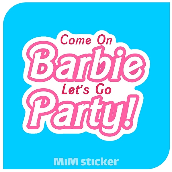 استیکر com on barbie lets go party 
