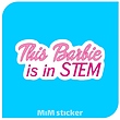 استیکر this barbie is in stem