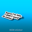 استیکر sorry im late