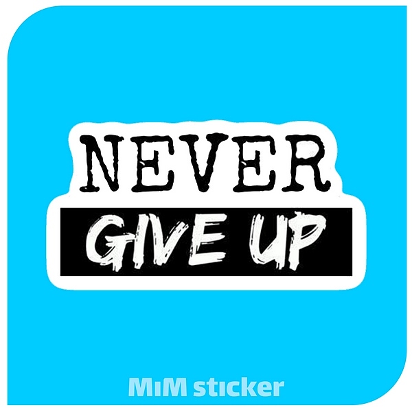 استیکر Never give up