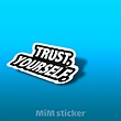 استیکر Trust yourself