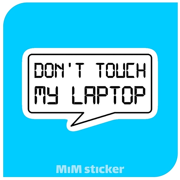 استیکر Dont touch my laptop 