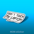 استیکر Dont touch my laptop 