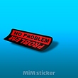 استیکر  No problem