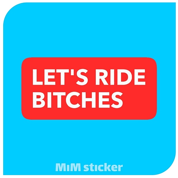 استیکر LETS RIDE BITCHERS