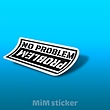 استیکر  No problem 