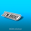 استیکر IM BROKE 