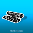 لیبل Obsessed with success