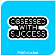 لیبل Obsessed with success