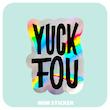 استیکر متالایز YUCK FOU