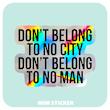 استیکر متالایز DON`T BELONG TO NO MAN