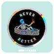 استیکر متالایز Never Better