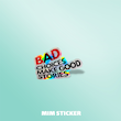 استیکر متالایز متن Bad Choices Make Good Stories