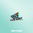 استیکر متالایز متن ?Do You Know Who You Are